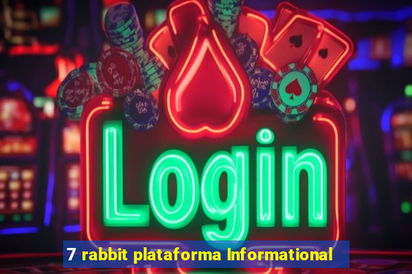 7 rabbit plataforma Informational